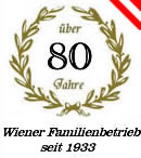 Original Wiener Familienbetrieb seit über 80 Jahren !